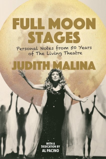 Judith Malina - Full Moon Stages, E-bok