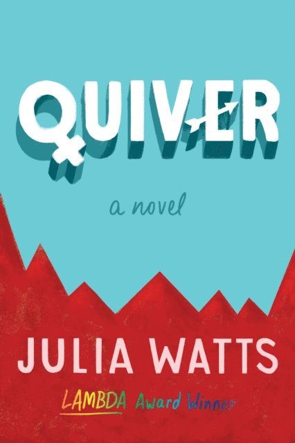 Julia Watts - Quiver, E-bok