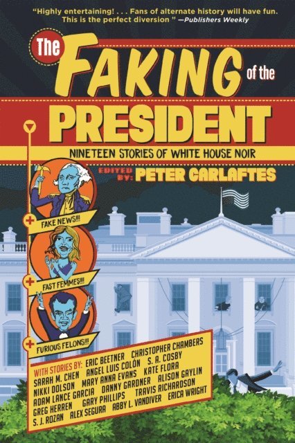 Peter Carlaftes - Faking of the President, E-bok