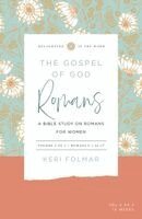 Keri Folmar - The Gospel of God (Vol 2): A Bible Study on Romans for Women, Häftad