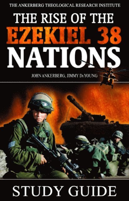 Jimmy DeYoung, John Ankerberg - Rise of the Ezekiel 38 Nations, E-bok
