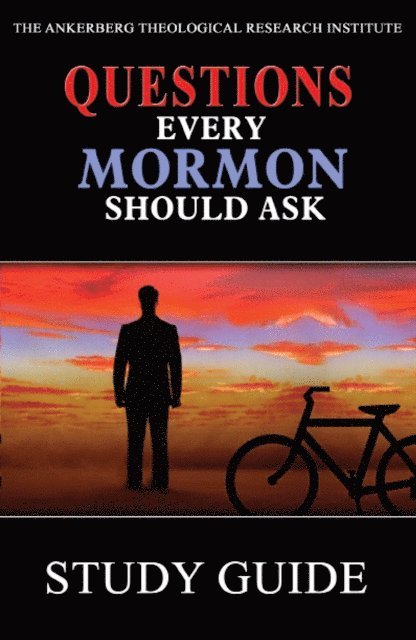 Michael Wilder, Lynn Wilder, Sandra Tanner, John Ankerberg - Questions Every Mormon Should Ask, E-bok. Tillgänglighet: Lägg i varukorg