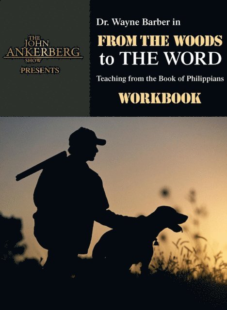 Wayne Barber - From the Woods to The Word, E-bok