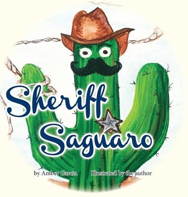 Amber Garcia - Sheriff Saguaro, Inbunden