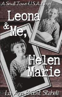Lu Ann Brobst Staheli - Leona & Me, Helen Marie, Häftad. Tillgänglighet: Lägg i varukorg