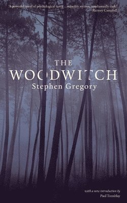 Stephen Gregory - Woodwitch (Valancourt 20th Century Classics), Häftad