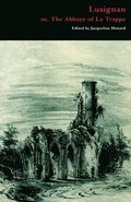 Lusignan; or, The Abbaye of La Trappe