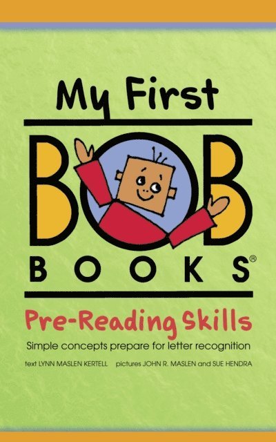Lynn Maslen Kertell - My First Bob Books: Pre-Reading Skills, E-bok