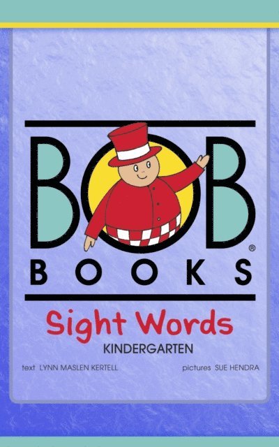 Lynn Maslen Kertell - Bob Books Sight Words: Kindergarten, E-bok