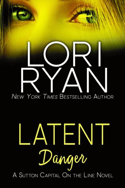 Lori Ryan - Latent Danger, E-bok