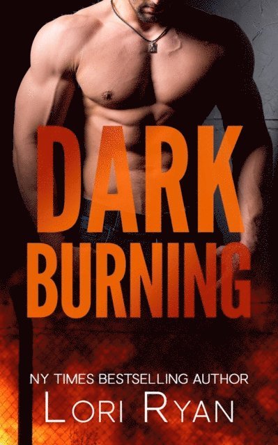 D. Falls, Lori Ryan - Dark Burning, E-bok