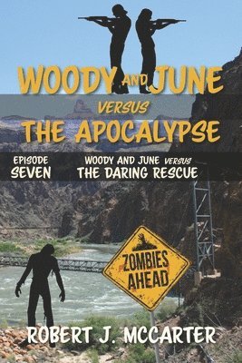 Robert J. McCarter - Woody and June versus the Daring Rescue, Häftad