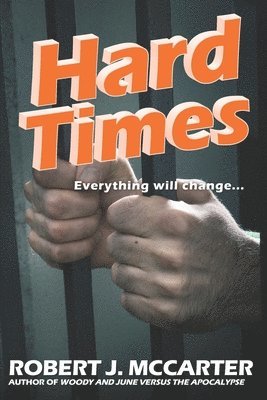 Robert J. McCarter - Hard Times, Häftad