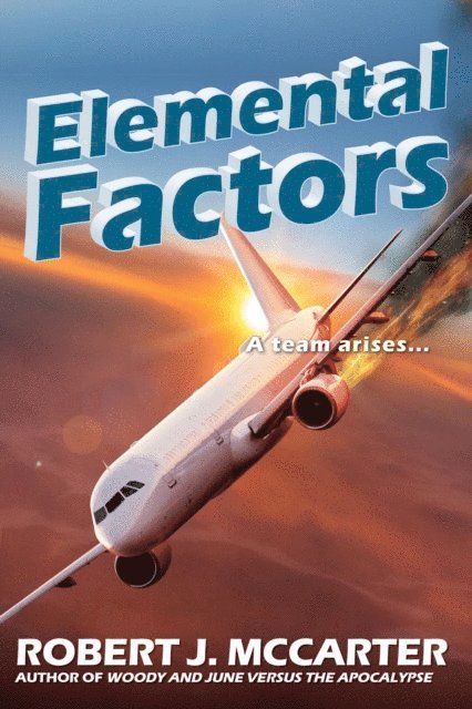Robert J. McCarter - Elemental Factors, E-bok