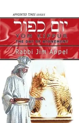 Rabbi Jim Appel - YOM KIPPUR The Day of Atonement, Häftad. Tillgänglighet: Lägg i varukorg