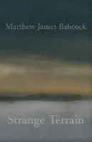 Matthew James Babcock - Strange Terrain, Häftad. Tillgänglighet: Lägg i varukorg