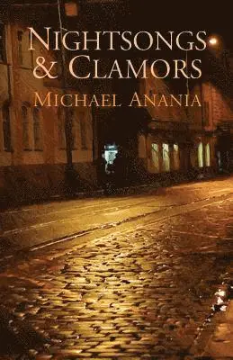 Michael Anania - Nightsongs & Clamors, Häftad. Tillgänglighet: Lägg i varukorg