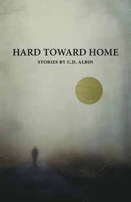 C D Albin - Hard Toward Home, Häftad. Tillgänglighet: Lägg i varukorg