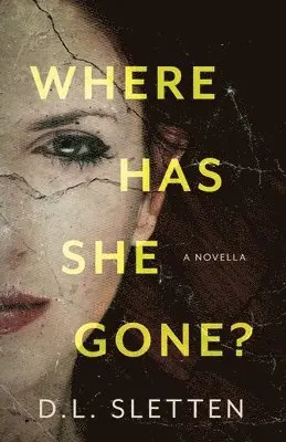 D L Sletten - Where Has She Gone?, Häftad. Tillgänglighet: Lägg i varukorg