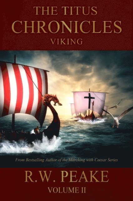 R.W. Peake - Titus Chronicles-Viking, E-bok