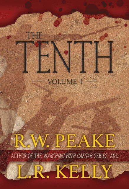 L.R. Kelly, R.W. Peake - Tenth-Volume I, E-bok