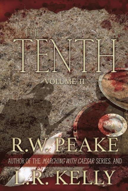 L.R. Kelly, R.W. Peake - Tenth-Volume II, E-bok