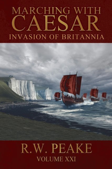 R.W. Peake - Marching With Caesar-Invasion of Britannia, E-bok