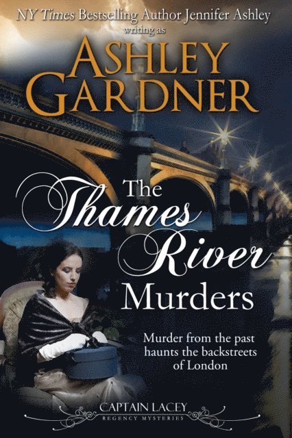 Jennifer Ashley, Ashley Gardner - Thames River Murders, E-bok