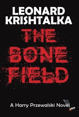 Leonard Krishtalka - Bone Field, Inbunden. Tillgänglighet: Lägg i varukorg