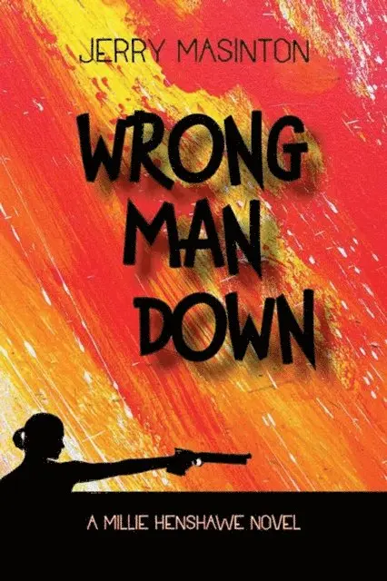 Jerry Masinton - Wrong Man Down, E-bok. Tillgänglighet: Lägg i varukorg
