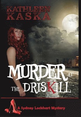Kathleen Kaska - Murder at the Driskill, Inbunden