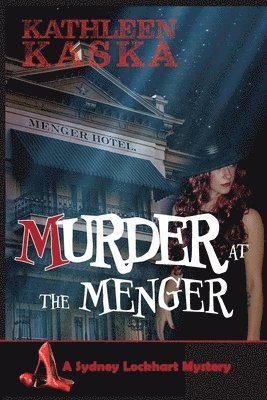 Kathleen Kaska - Murder at the Menger, Häftad