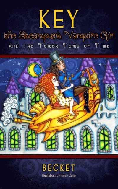 Becket - Key the Steampunk Vampire Girl and the Tower Tomb of Time, E-bok