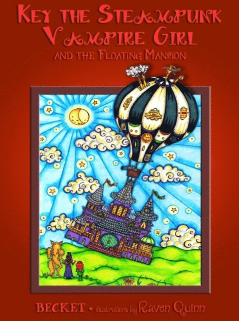Becket - Key the Steampunk Vampire Girl and the Floating Mansion, E-bok