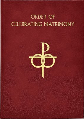 International Commission on English in the Liturgy - The Order of Celebrating Matrimony, Inbunden