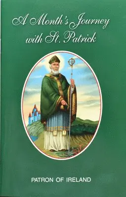 Neil Xavier O'Donoghue - A Month's Journey with St. Patrick, Häftad. Tillgänglighet: Lägg i varukorg