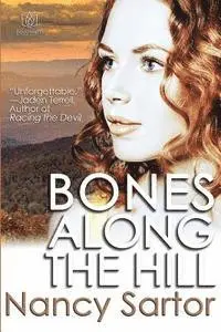 Nancy Sartor - Bones Along The Hill, Häftad. Tillgänglighet: Lägg i varukorg