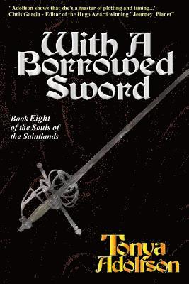 Tonya J. Adolfson - With a Borrowed Sword, Häftad
