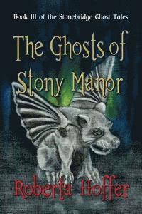 Roberta Hoffer - The Ghosts of Stony Manor, Häftad