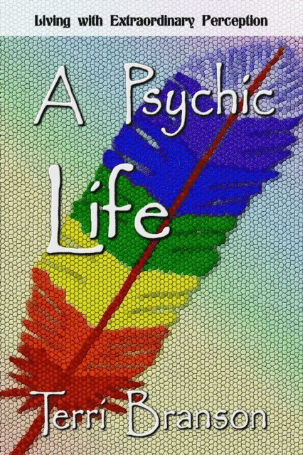 Terri Branson - Psychic Life, E-bok