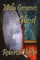 Roberta Hoffer - Molly Greyson's Ghost, Häftad