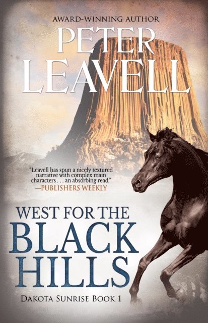 Peter Leavell - West for the Black Hills, E-bok