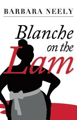 Barbara Neely - Blanche on the Lam, Häftad