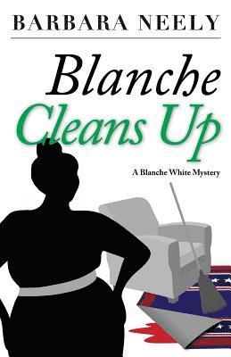 Barbara Neely - Blanche Cleans Up, Häftad