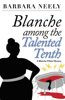 Barbara Neely - Blanche Among the Talented Tenth, Häftad