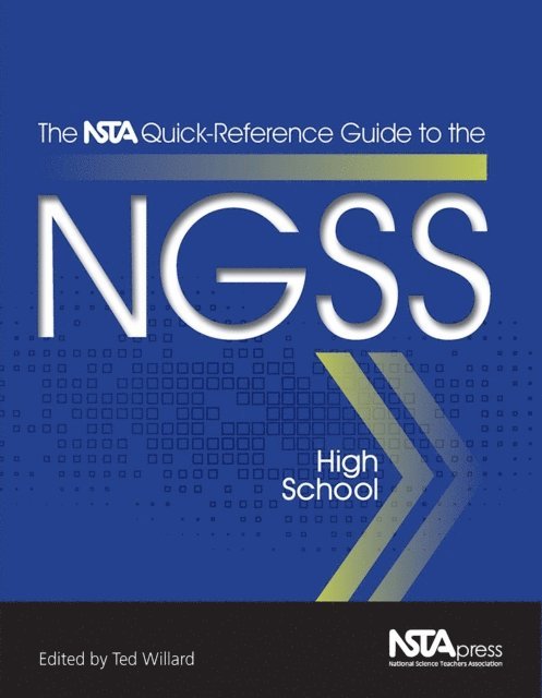 Ted Willard - NSTA Quick-Reference Guide to the NGSS, High School, E-bok