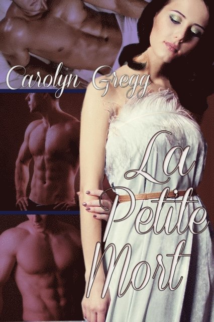 Carolyn Gregg, Linda Mooney - La Petite Mort, E-bok
