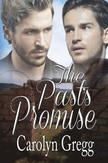 Carolyn Gregg, Linda Mooney - Past's Promise, E-bok