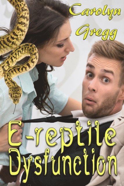 Linda Mooney, Carolyn Gregg - E-reptile Dysfunction, E-bok