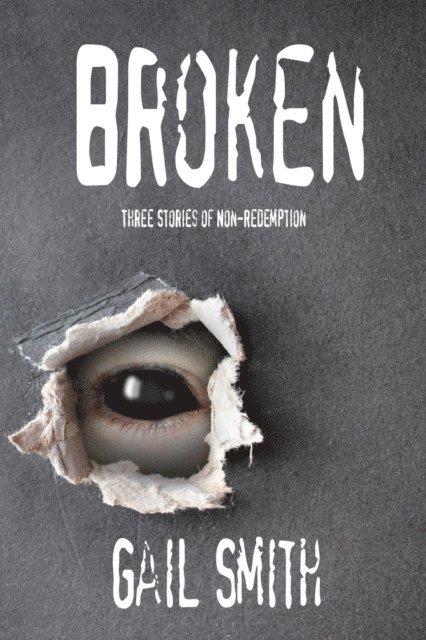 Gail Smith - Broken, E-bok. Tillgänglighet: Lägg i varukorg
